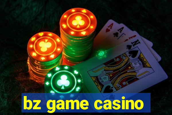 bz game casino